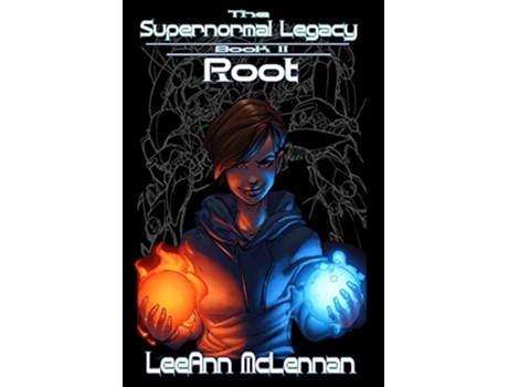 Livro The Supernormal Legacy Book 2 Root de Leeann McLennan (Inglês)