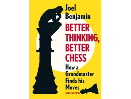 Livro Better Thinking, Better Chess de Joel Benjamin (Inglês)