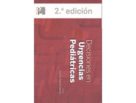 Livro Decisiones En Urgencias Pediátricas 2ª Edición de Santos Garcia Garcia (Español)