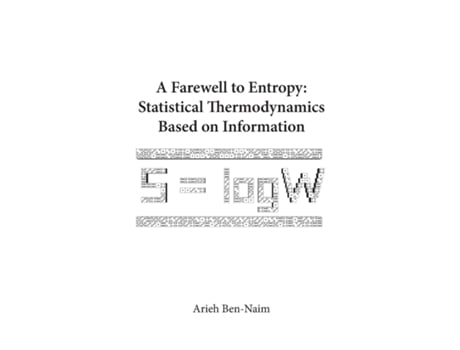 Livro Farewell To Entropy, A Statistical Thermodynamics Based On Information de Arieh Ben-Naim (Inglês - Capa Dura)