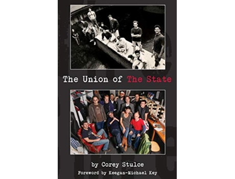 Livro The Union of The State de Corey Stulce Michael Ian Black David Wain (Inglês)