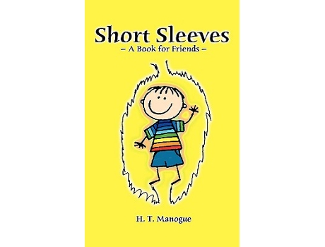 Livro Short Sleeves A Book For Friends de H T Manogue (Inglês)