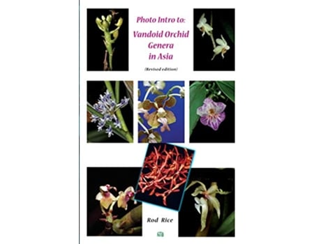 Livro Photo Intro to Vandoid Orchid Genera in Asia de Rod Rice (Inglês)