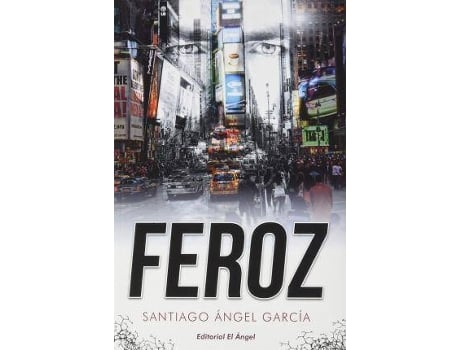 Livro Feroz de Ángel García (Espanhol)