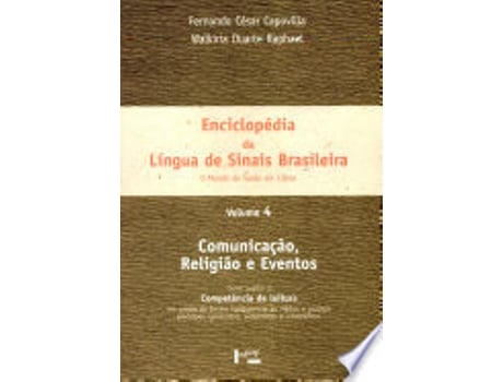 Livro Enciclopedia da Lingua de Sinais Brasileira - Vol.4 - Colecao o Mundo do Surdo em Libras de Fernando César Capovilla (Português do Brasil)