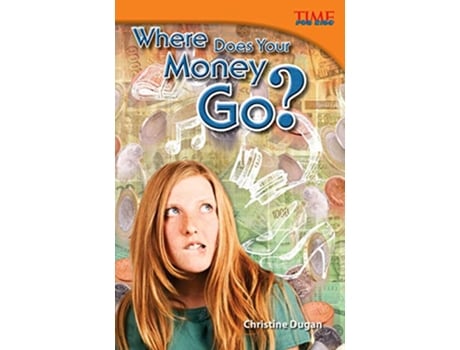 Livro Where Does Your Money Go? de Christine Dugan (Inglês)