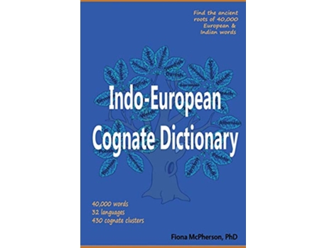 Livro IndoEuropean Cognate Dictionary de Fiona Mcpherson Phd (Inglês)