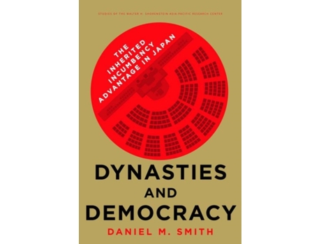 Livro dynasties and democracy de daniel m. smith (inglês)