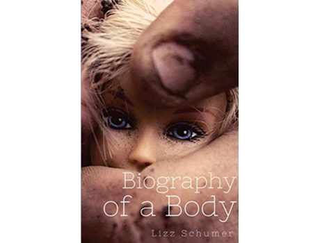 Livro Biography of a Body de Lizz Schumer (Inglês)