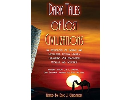 Livro Dark Tales of Lost Civilizations de David Tallerman e Joe R Lansdale (Inglês - Capa Dura)