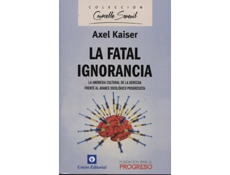 Livro Fatal Ignorancia de Kaiser Axel (Español)