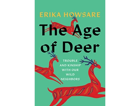 Livro Age of Deer de Erika Howsare (Inglês - Capa Dura)