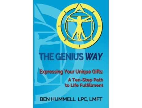 Livro The Genius Way® Expressing Your Unique Gifts A TenStep Path to Life Fulfillment de Ben Hummell (Inglês)