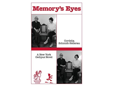 Livro Memorys Eyes A New York Oedipus Novel A New York Oedipal Novel de Cordelia SchmidtHellerau (Inglês)