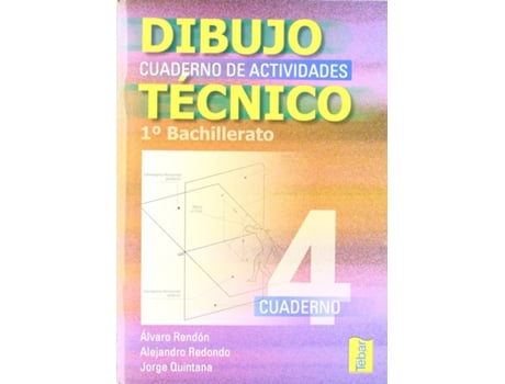 Livro Dibujo Tecnico. C.Actividades 4 de Alvaro Rendon (Espanhol)