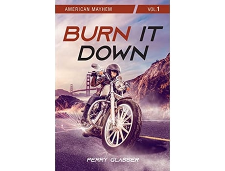 Livro Burn It Down de Perry Glasser (Inglês)