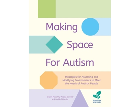 Livro Making Space for Autism de Micaela Connolly, Caolán Mccarthy et al. (Inglês)