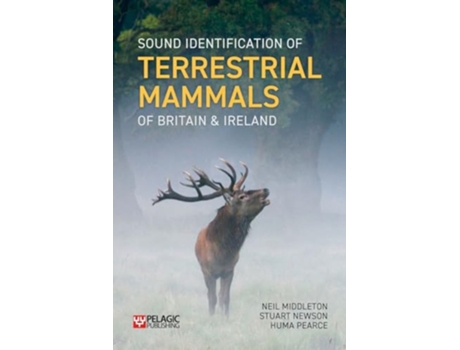 Livro Sound Identification of Terrestrial Mammals of Britain Ireland de Neil Middleton, Huma Pearce et al. (Inglês - Capa Dura)