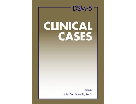 Livro dsm-5 (r) clinical cases de edited by john w barnhill (inglês)