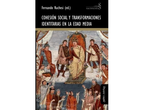 Livro Cohesión Social Y Transformaciones Identitarias En La Edad Media de Fernando Ruchesi (Português)