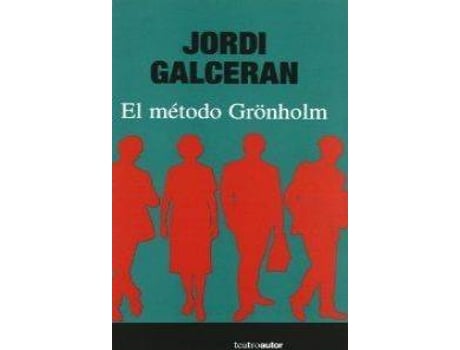 Livro El Método Gronholm de Jordi Galcerán (Espanhol)