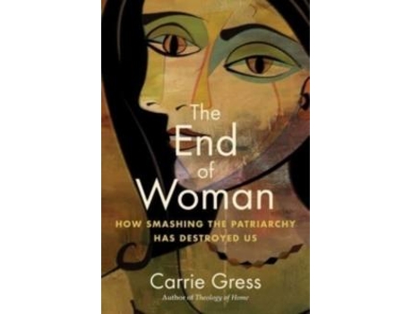 Livro End of Woman de Carrie Gress (Inglês - Capa Dura)