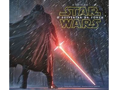 Livro A Arte De Star Wars O Despertar Da Força de Phil Szostak