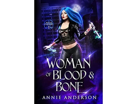 Livro Woman of Blood Bone Rogue Ethereal de Annie Anderson (Inglês)