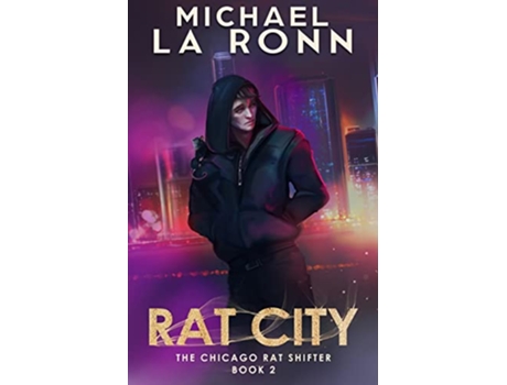 Livro Rat City The Chicago Rat Shifter de Michael La Ronn (Inglês)