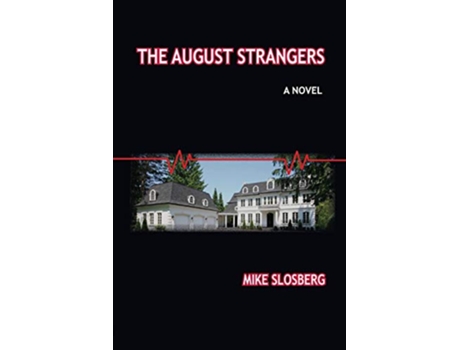 Livro The August Strangers de Mike Slosberg (Inglês)