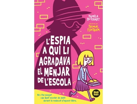 Livro LEspia A Qui Li Agradava El Dinar De LEscola de Pamela Butchart (Catalão)