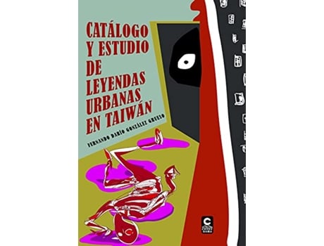 Livro Catalogo Y Estudio De Leyendas Urbanas En Taiwan de Fernando Dario Gonzalez Grueso (Espanhol)