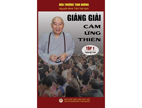 Livro Gi?ng gi?i C?m ?ng thiên T?p 1 Lo?t bài gi?ng c?a Hòa thu?ng T?nh Không Vietnamese Edition de Hòa thu?ng T?nh Không (Vietnamita)