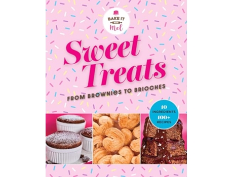 Livro Sweet Treats from Brownies to Brioche de Mel Asseraf (Inglês - Capa Dura)