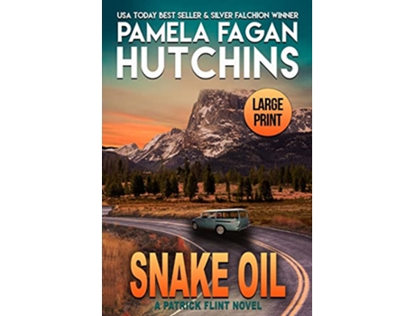 Livro Snake Oil A Patrick Flint Novel de Pamela Fagan Hutchins (Inglês)