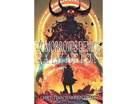 Livro Tomorrows Demise Salvation de Christian Warren Freed (Inglês)