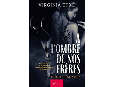 Livro À lombre de nos frères Tome 2 Hésitation French Edition de Virginia Etxé (Francês)