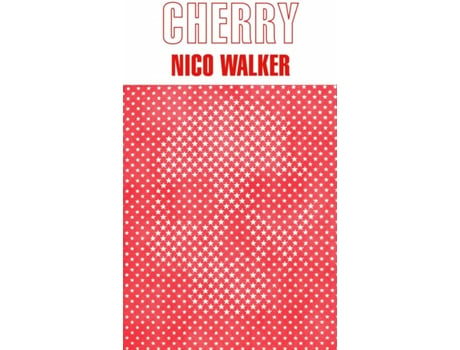 Livro Cherry de Nico Walker (Español)