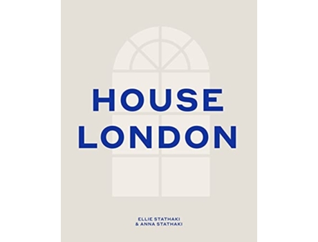 Livro House London de Ellie Stathaki (Inglês - Capa Dura)