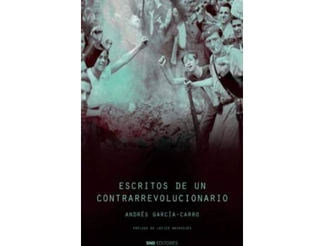 Livro Escritos de un contrarrevolucionario de Andrés García-Carro (Espanhol)