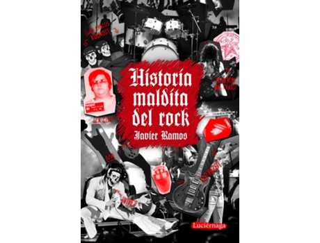 Livro Historia Maldita Del Rock de Javier Ramos De Los Santos (Español)