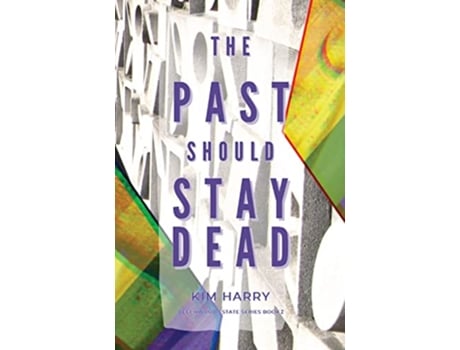 Livro The Past Should Stay Dead de Kim Harry (Inglês)