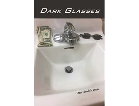 Livro Dark Glasses de Dan Hendrickson (Inglês)