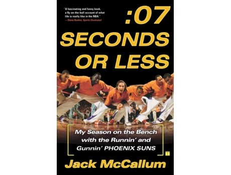 Livro Seven Seconds or Less: My Season on the Bench with the Runnin' and Gunnin' Phoenix Suns Jack McCallum (Inglês)